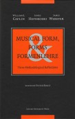 Book cover: Musical Form, Forms & Formenlehre: Three Methodological Reflections